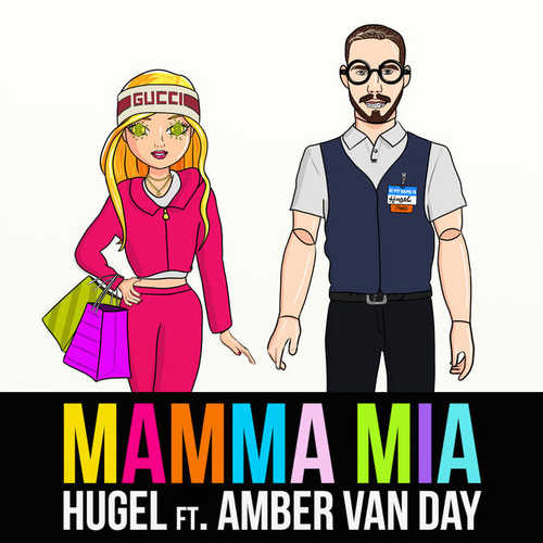 Скачать песню HUGEL - Mamma Mia (feat. Amber Van Day)