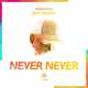 Скачать песню Drenchill - Never Never (feat. Indiiana)