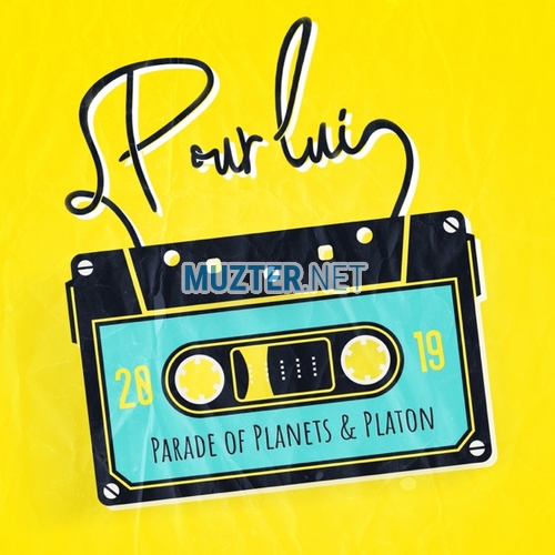 Скачать песню Parade of Planets - Lui (feat. Platon Pour)