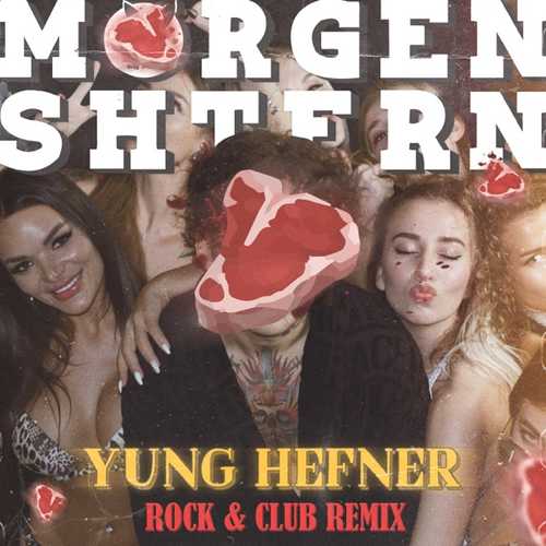 Скачать песню Morgenshtern - Yung Hefner (Club Remix)